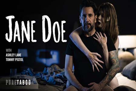 Pure Taboo - Ashley Lane - Jane Doe