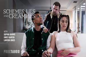Pure Taboo - Sophia Burns - Schemes, Lies, and Creampies